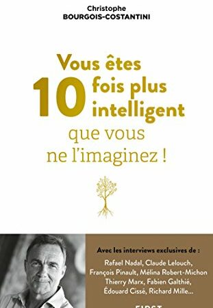 Livre de Christophe Bourgois-Costantini : Vous êtes 10 fois plus intelligent que vous ne l'imaginez